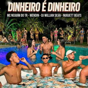Dinheiro É Dinheiro (Explicit)