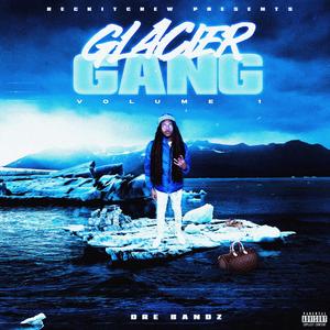 Glacier Gang, Vol. 1 (Explicit)