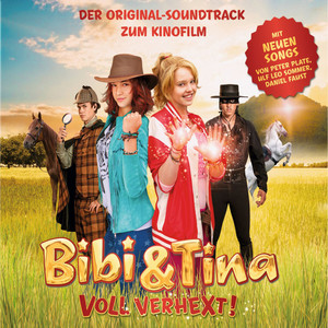 Bibi und Tina: VOLL VERHEXT! (Der Original-Soundtrack zum Kinofilm) (碧比和缇那2 电影原声带)