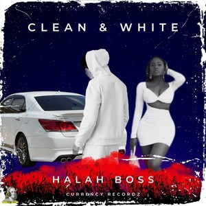 Clean & White (Explicit)
