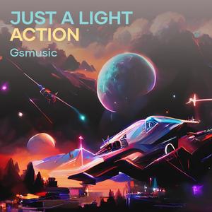 Just a Light Action