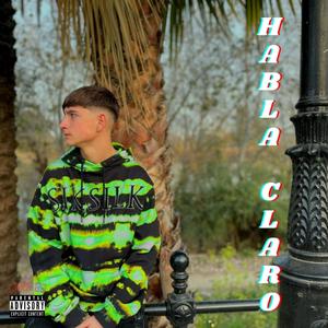 Habla Claro (Explicit)