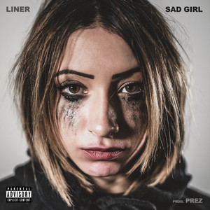 Sad Girl (Explicit)