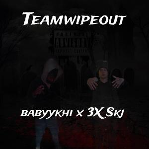 TeamWipeOut (feat. babyykhi) [Explicit]