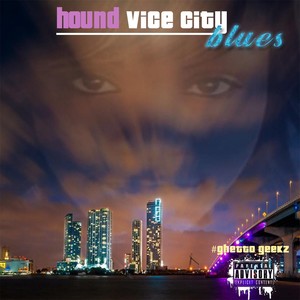 Vice City Blues (Explicit)