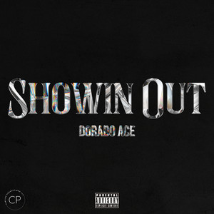 Showin Out (Explicit)