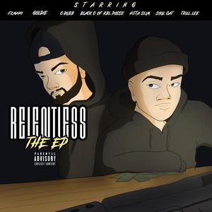 Relentless (feat. C DUBB) [Explicit]