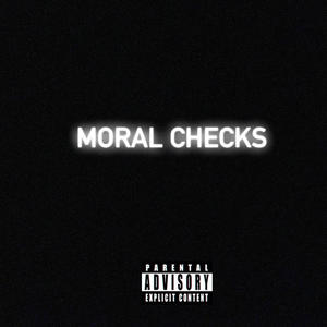 Moral checks (Freestyle) [Explicit]