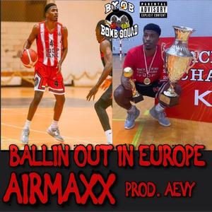 BALLIN OUT IN EUROPE (Explicit)