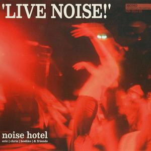 Live Noise!