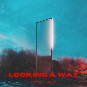 Looking a way (Explicit)