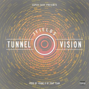 Tunnel Vision (Explicit)