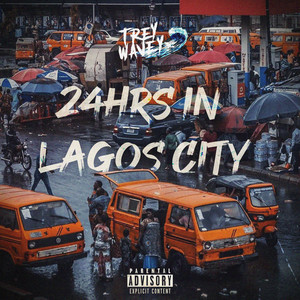 24Hrs in Lagos City (Explicit)