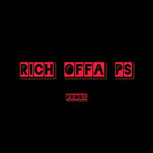 Rich OFFA P’s (Explicit)