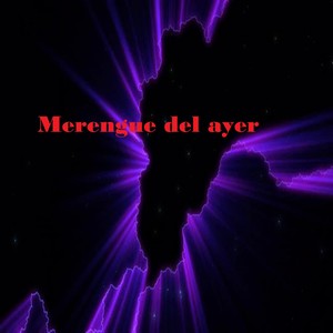 Merengue del Ayer