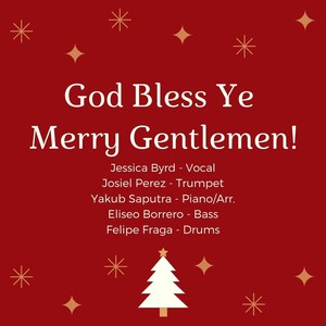 God Bless Ye Merry Gentlemen (feat. Josiel Perez, Eliseo Borrero, Felipe Fraga & Yakub Immanuel Saputra)