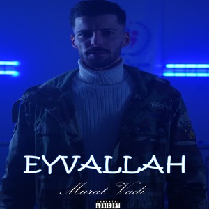 Eyvallah (Explicit)