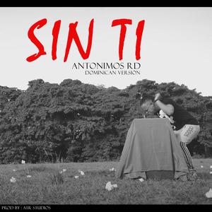 Sin Ti (Explicit)