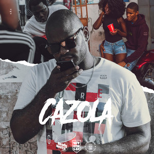 Cazola (Explicit)