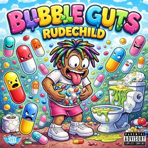 Bubble Guts (Explicit)
