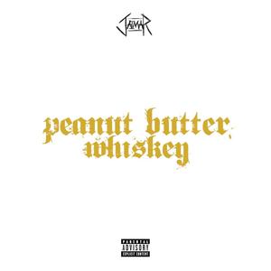 peanut butter whiskey (feat. jxmes) [Explicit]