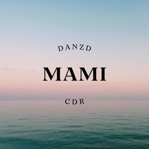 MAMI (feat. CDR)