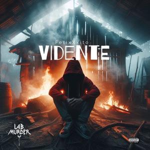 Vidente (feat. FelixXito) (Explicit)