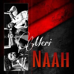 Meri Naah (Explicit)