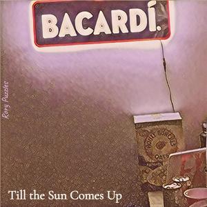 Till the Sun Comes Up (Explicit)