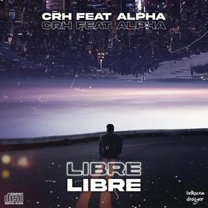 Libre (feat. alpha) [Explicit]