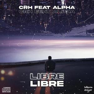 Libre (feat. Alpha) (Explicit)