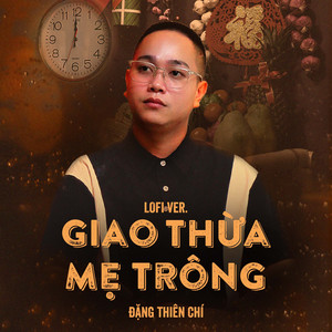 Giao Thừa Mẹ Trông (Lo-Fi)