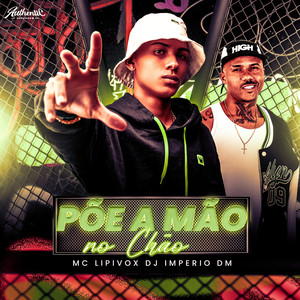 Põe a Mão No Chão (Explicit)