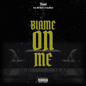 Blame On Me (Explicit)