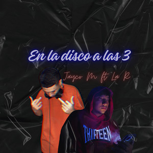 En la disco a las 3 (Explicit)