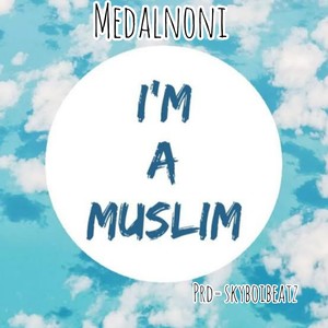 I'm a Muslim