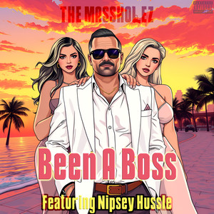 Been A Boss (Explicit)