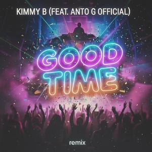 Good Time (feat. Kimmy B) (Slowed)