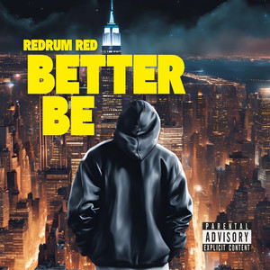 Better Be (Explicit)