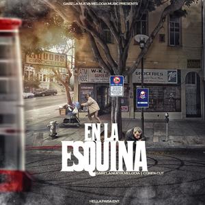 En la Esquina(feat. Compa Cut) (Explicit)