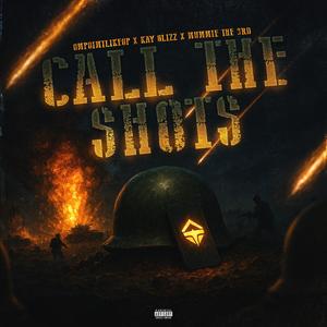 Call The Shots (feat. Kay Glizz & Nunnie Da III) (Explicit)