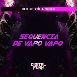 Sequencia de Vapo Vapo (Explicit)
