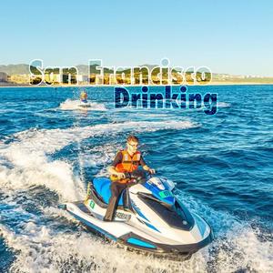 San Francisco Drinking