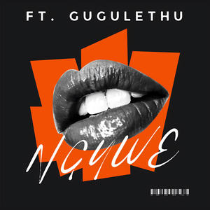 NGUWE (feat. Gugulethu )