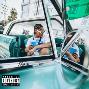 Flexin' (feat. Schenay) (Explicit)