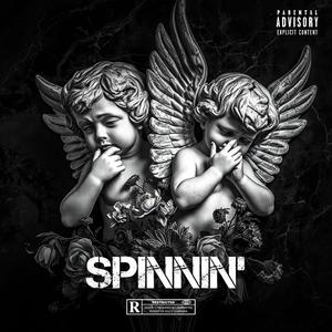 SPINNIN' (feat. Sir Crock) (Explicit)
