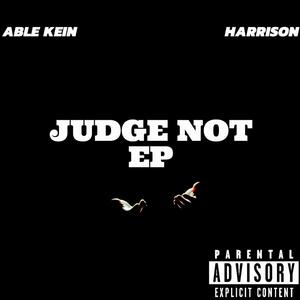 JUDGE NOT E.P (Explicit)