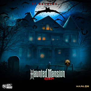 Haunted Mansion Riddim (Explicit)