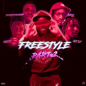 Freestyle Pt. 2 (feat. Ohthatsmizz, GE3Z & Bril) (Explicit)