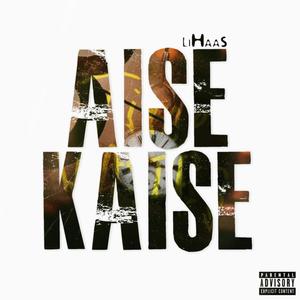 Aise kaise (Explicit)